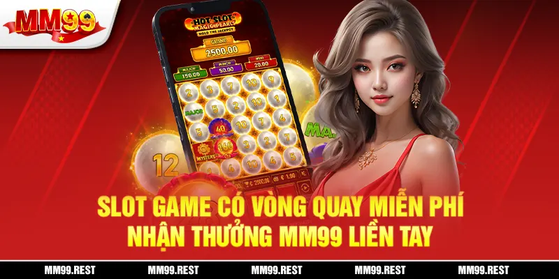Slot game có vòng quay miễn phí
